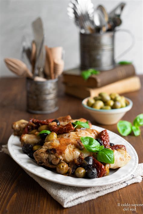 Pollo Con Olive E Pomodori Secchi Blog Di Il Caldo Sapore Del Sud