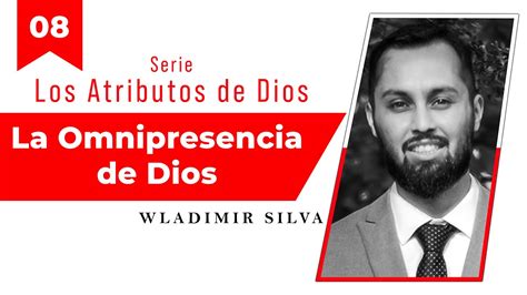 La Omnipresencia De Dios Wladimir Silva YouTube