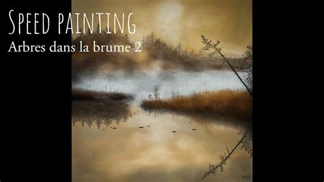 Speed Painting Arbres Dans La Brume 2 Aux Pastels Secs YouTube