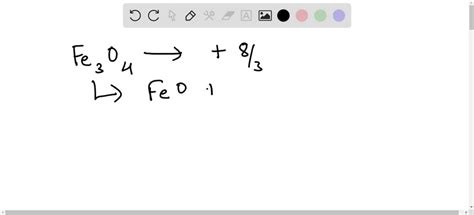 Solved A Common Iron Ore Is Magnetite Fe O In This Formula For