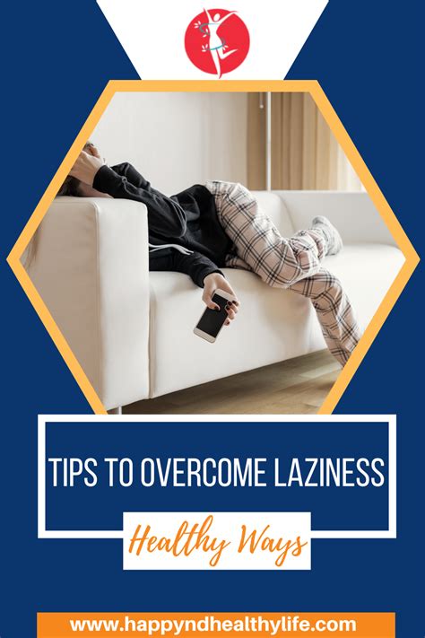 Smart Tips To Overcome Laziness And Boost Your Productivity How To