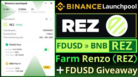 Binance Renzo Launchpool Farm Rez By Staking Fdusd Or Bnb Fdusd