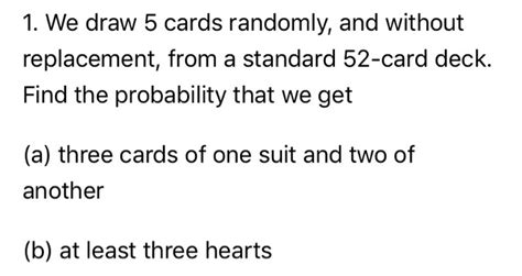 Solved We Draw Cards Randomly And Without Replacement Chegg