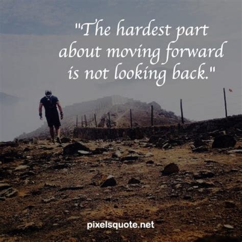 40 Moving Forward Quotes that will inspire you the most | PixelsQuote.Net