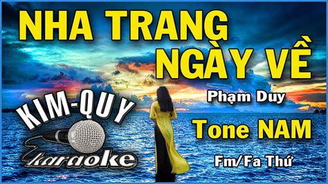 NHA TRANG NGÀY VỀ KARAOKE Tone NAM Fm Fa Thứ YouTube