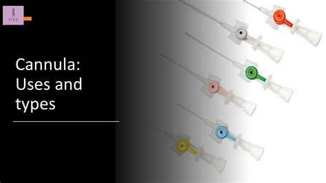 Types Of Cannula And Uses My Biology Dictionary