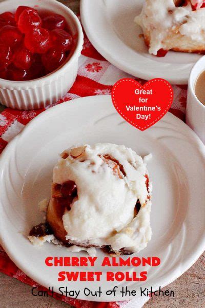 Cherry Almond Sweet Rolls Can T Stay Out Of The Kitchen