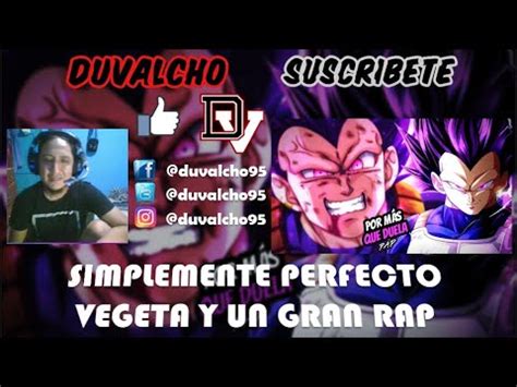 Reaccion Rap De Vegeta Por Mas Que Duela Motivacional Doble