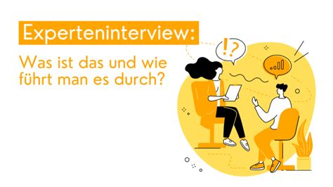 Experteninterview Tipps F R Eine Erfolgreiche Befragung Basierend Auf