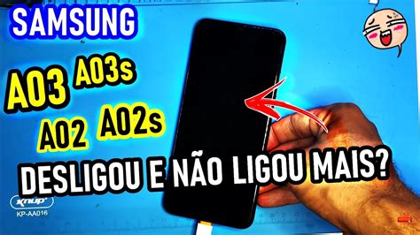 Samsung A A S A A S Desligou E N O Liga Mais Tente Isso Antes