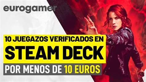 10 Juegazos De Pc Verificados Para Steam Deck Por Menos De 10 Euros Youtube