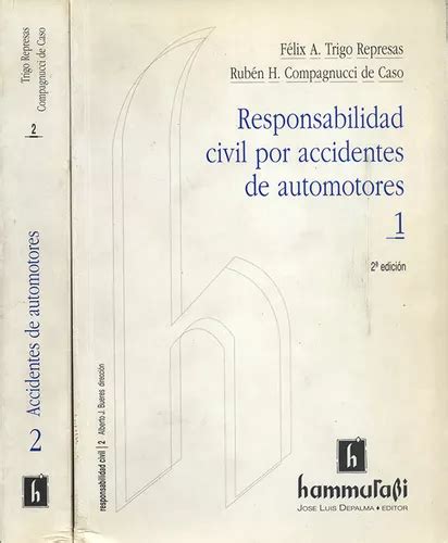 Livro Responsabilidad Civil Por Accidentes De Automotores 2 Tomos