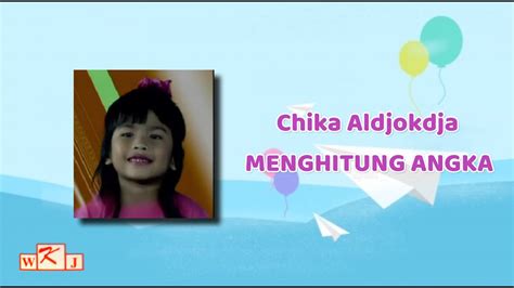 Chika Aldjokdja Menghitung Angka Official Music Video Youtube