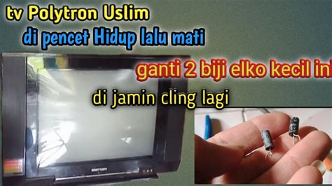 Tv Polytron Uslim Star Lalu Mati Lagi Youtube