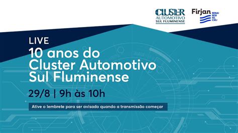 Live De Anos Do Cluster Automotivo Do Sul Fluminense Youtube