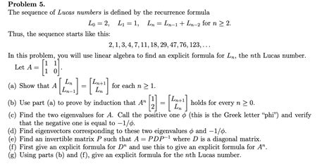 Solved In = Problem 5. The sequence of Lucas numbers is | Chegg.com