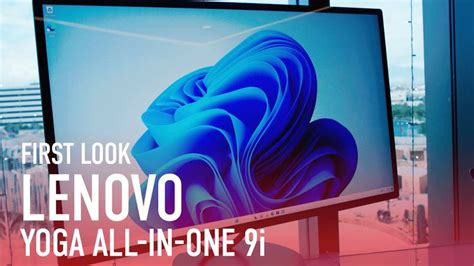 CES 2023 First Look Lenovo S Yoga AIO 9i Is A Stunning Modernist