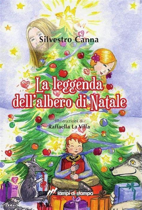 La Leggenda Dell Albero Di Natale Silvestro Canna Libro Lampi Di