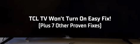 Tcl Tv Wont Turn On Easy Fix Plus Other Proven Fixes