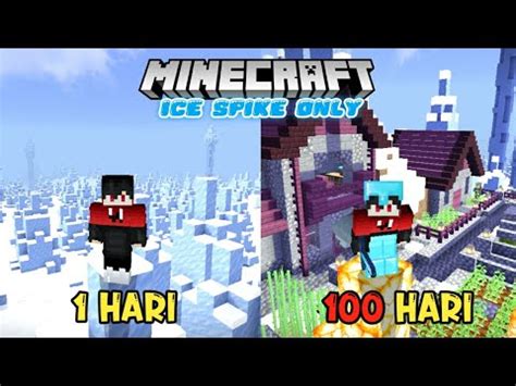 Hari Di Minecraft Tapi Ice Spike Only Youtube