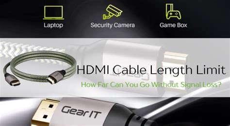 HDMI Cable Length Limit: How Far Can You Go Without Signal Loss? - GEARit