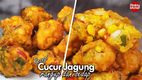 Resepi Cucur Jagung Manis Rangup Dan Sedap Mudah Ja YouTube