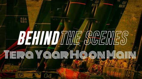 Behind The Scenes Tera Yaar Hoon Main Youtube