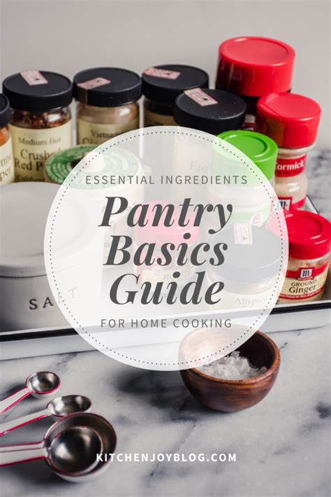 Pantry Staples Guide The Essential Ingredients To Equip Yourself For