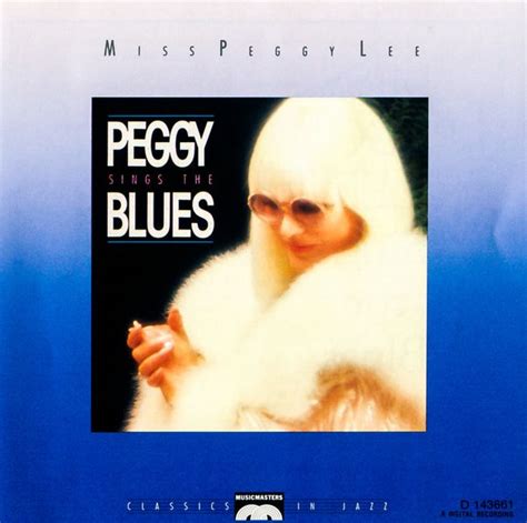 Peggy Lee - Peggy Sings the Blues Lyrics and Tracklist | Genius