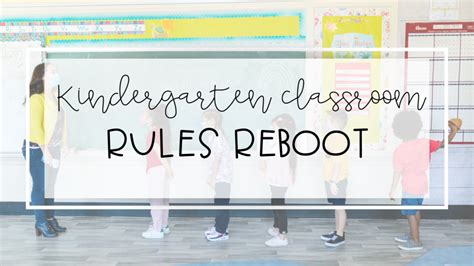 Kindergarten Classroom Rules Reboot