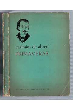 Livro As Primaveras Casimiro De Abreu Estante Virtual