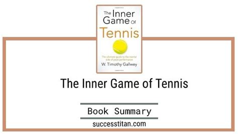 The Inner Game of Tennis Book Summary – SuccessTitan