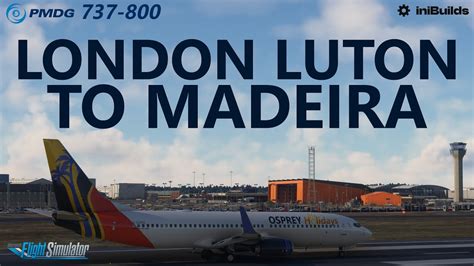 Msfs Pmdg London Luton To Madeira On Vatsim Plus