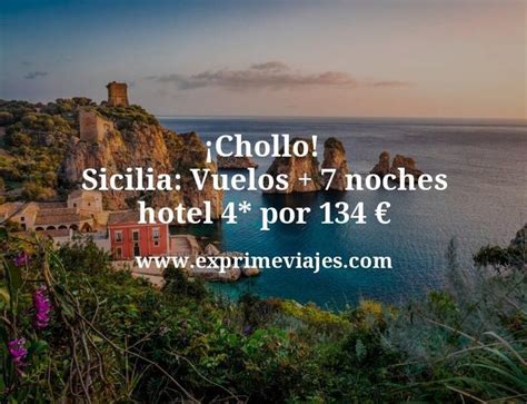 Chollo Sicilia Vuelos Noches Hotel Por Euros