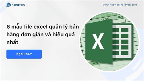 6 mẫu file excel quản lý bán hàng đơn giản và hiệu quả nhất