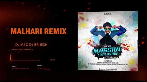 MALHARI | REMIX | DJ MJ | DJ BRIJESH | MASSIVE EXPLOSION VOL 2 | Full ...