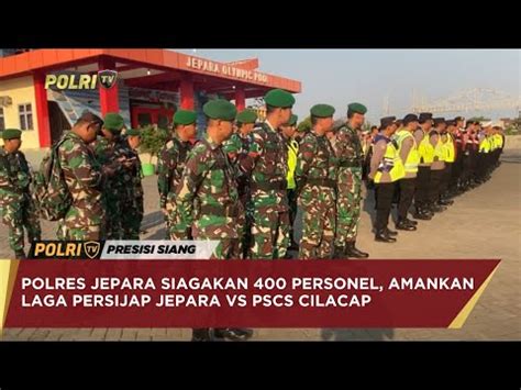 Polres Jepara Siagakan Personel Amankan Laga Persijap Jepara Vs