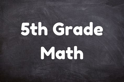 5th Grade Math ⋆ MathTeacherCoach.com