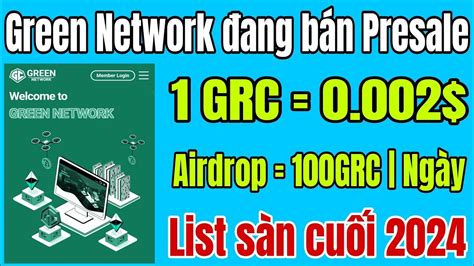 Green Network nền tảng đào coin mới khá tiềm năng 2024 Giá Presale 1