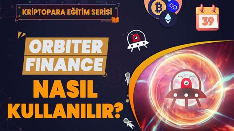 Orbiter Finance Nasıl Kullanılır Orbiter ile Ağlar Arası Para