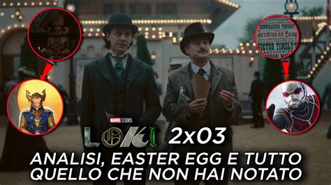 Loki X Analisi Easter Egg E Tutto Quello Che Non Hai Notato Youtube