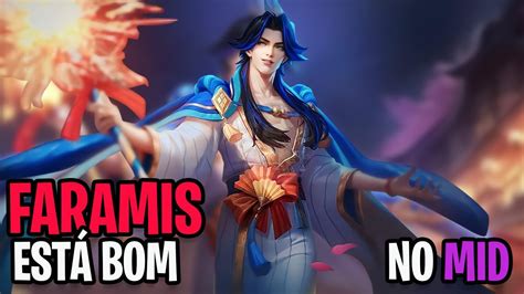 FARAMIS MID UM BOM HERÓI PARA JOGAR NO MID Mobile Legends Bang