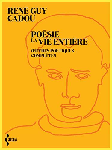 Poésie la vie entière Œuvres poétiques complètes French Edition