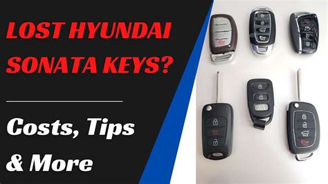 Hyundai Sonata Key Replacement How To Get A New Key Tips To Save