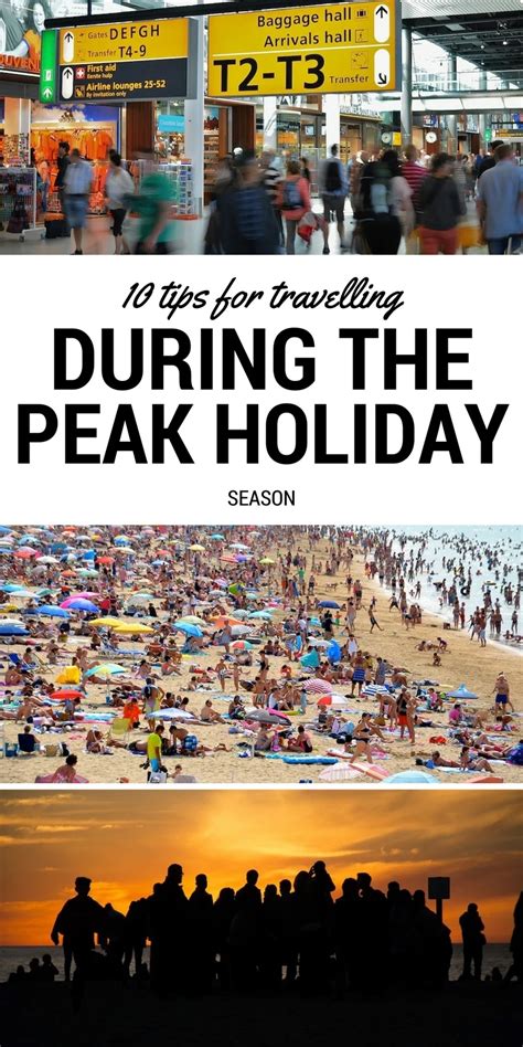 10 Tips For Travelling During Peak Holiday Season The Travel Hack