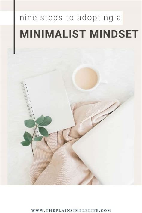 The Minimalist Mindset: 9 Steps To Changing Your Life