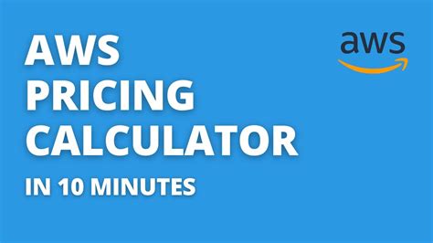 Aws Pricing Calculator—in 10 Minutes Youtube