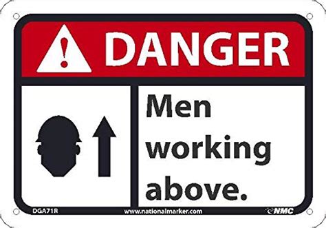 Nmc Dga71r Danger Men Working Above Sign 10 In X 7 In Rigid Plastic Danger Sign With