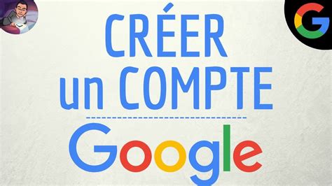 Creer Un Compte Google Gratuit Comment Cr Er Un Compte Google Sur Son