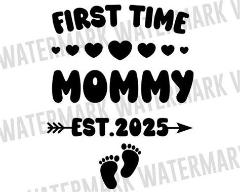 First Time Mommy Est Svg Pregnancy Announcement Svg New Mom Est